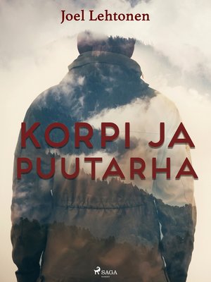 cover image of Korpi ja puutarha